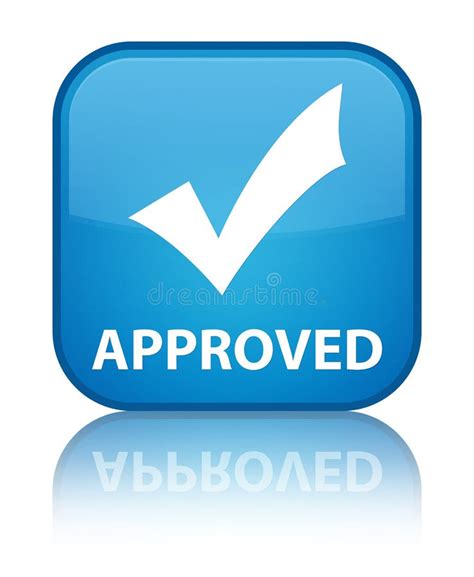 Approved Validate Icon Special Cyan Blue Square Button Stock