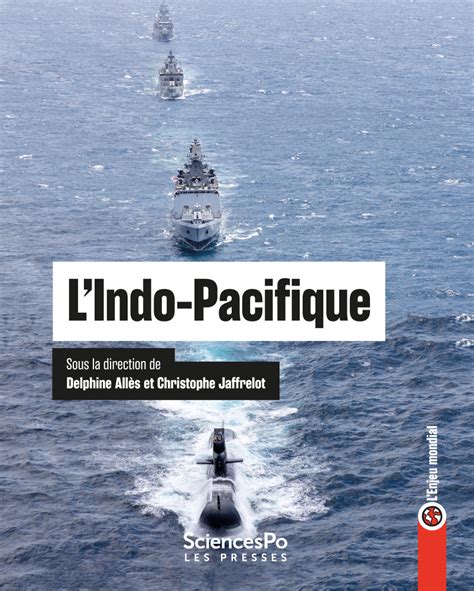 L Indo Pacifique Presses De Sciences Po