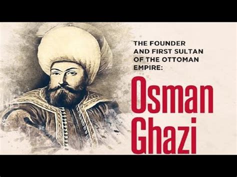 Founder Of Ottoman Empire Usmania Saltnat Eartghul Ghazi Usman