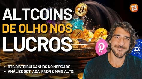 Altcoins Pumpando E Btc Dormindo De Olho Nos Lucros Do Mercado