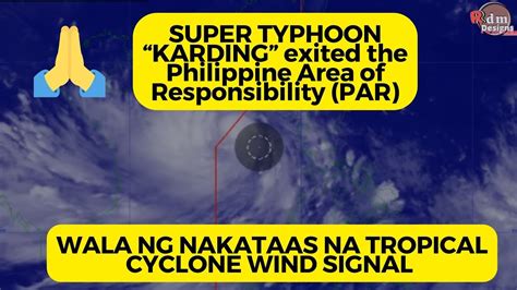 Super Typhoon Karding Exits PAR Tropical Cyclone Update PAGASA