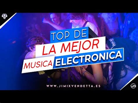 La Mejor Música Electrónica LOS MAS ESCUCHADOS Lo Mas Nuevo