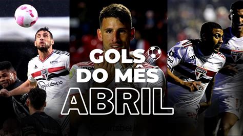 Top Gols De Abril 2023 Golpe Duplo De Calleri E Obra Prima De