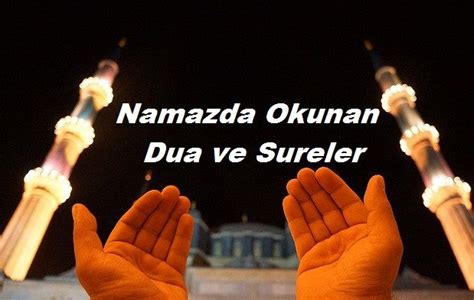 Namazda Okudu Umuz Dualar Ve K Sa Surelerin Okunu Lar Ve Anlamlar