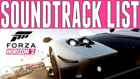 Forza Horizon 2 All Songs Soundtrack List YouTube