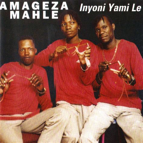 Inyoni Yami Le, Amageza Amahle - Qobuz