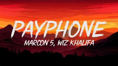 Maroon 5 Ft Wiz Khalifa Payphone Lyrics YouTube