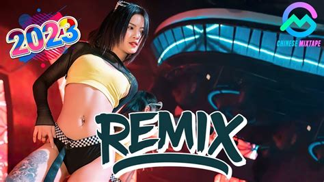 2023最火歌曲dj Remix 抖音版【chinese Mixtape】2023 年最劲爆的dj歌曲－best China Remix