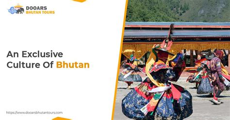 Let’s Explore The Mysterious Culture Of Bhutan