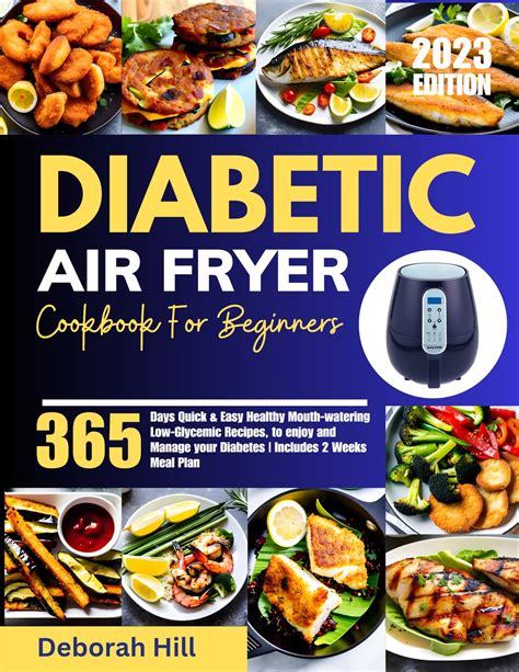 Diabetic Air Fryer Cookbook For Beginners 2023 365 Days Quick And Easy