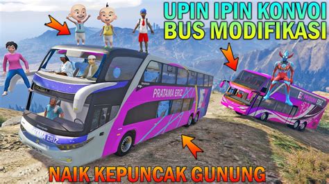 Upin Ipin Konvoi Bus Modifikasi Naik Kepuncak Gunung Kak Ros Senang