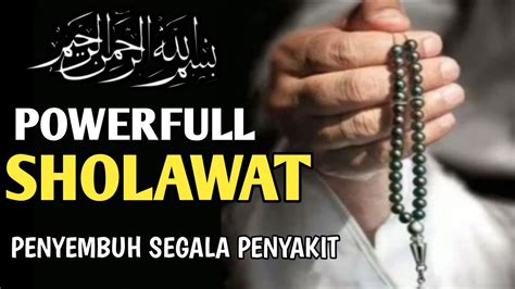 Sholawat Tibbil Qulub Penyembuh Segala Macam Penyakit Sholawat Merdu