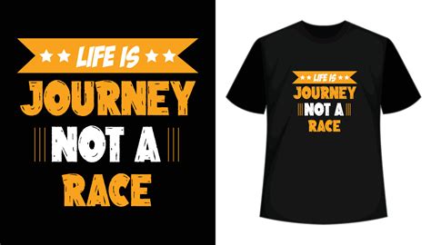 Quote Life Is Journey Not A Race Motivational Typography T Shirt