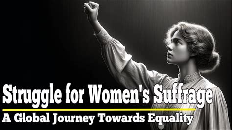 The Struggle For Womens Suffrage A Global Journey Towards Equality