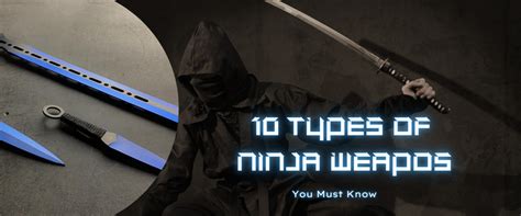 Top 10 Types Of Ninja Weapons You Must Know By Ashlybrine Medium