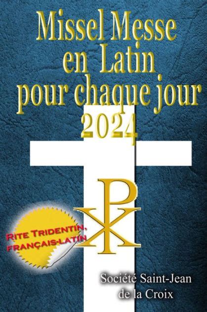 Missel Messe en Latin pour chaque jour 2024 Rite Tridentin français