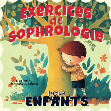 Exercices de sophrologie pour enfant livre de meditation guidée et de