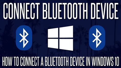 How To Connect A Bluetooth Device