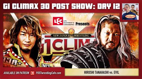 G1 Climax 30 POST Show Day 12 Hiroshi Tanahashi Vs EVIL POST