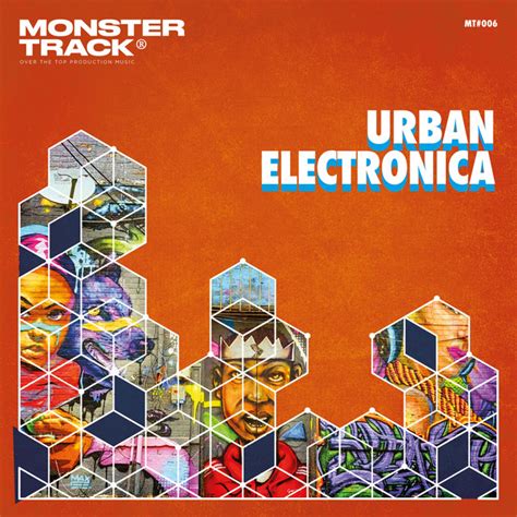 Urban Electronica Album By Monster Track Spotify