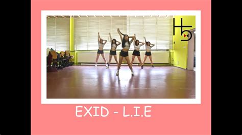 EXID 이엑스아이디 L I E 엘라이 Dance Cover by xHigh5 YouTube