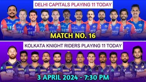 IPL 2024 Today Match Delhi Capitals Vs Kolkata Knight Final Riders