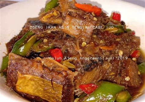 Resep Oseng Ikan Asin Tengiri Cabe Ijo Oleh Galuh Ajeng Anggraeni Cookpad