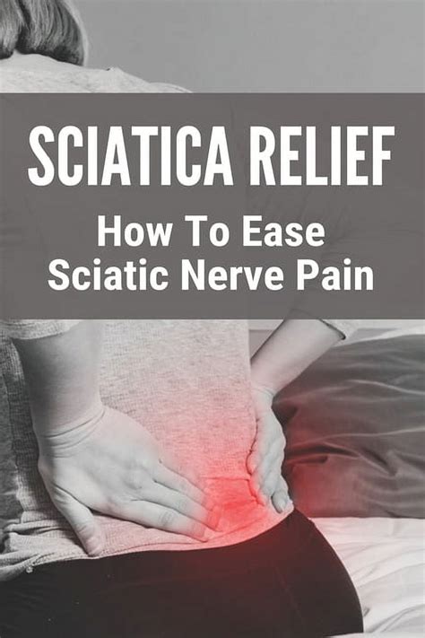 Sciatica Relief How To Ease Sciatic Nerve Pain Best Cream For