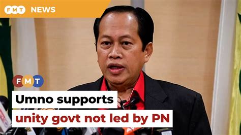 Umno Agrees To Be Part Of Unity Govt Not Led By PN Video Dailymotion