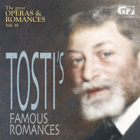 The Great Operas And Romances Tosti S Famous Romances Vol