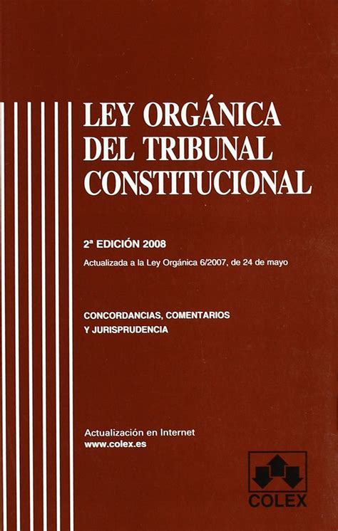 Ley Organica Del Tribunal Constitucional 2ª Spanish Edition 9788483421215