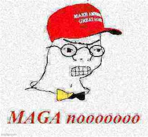 Maga Nooo Haha Go Brrr Imgflip