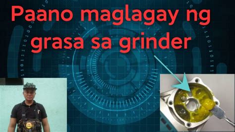 Paano Maglagay Ng Grasa Sa Grinder YouTube