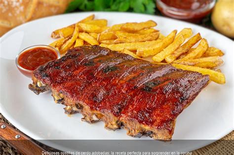 Deliciosas Costillas De Cerdo Adobadas La Receta Perfecta Para