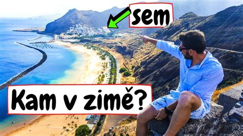 Kam Na Zimn Dovolenou K Mo I Za Teplem Tenerife Ek Youtube