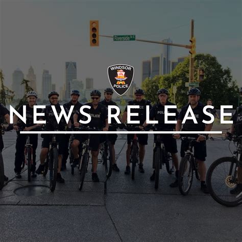 Windsor Police On Twitter Windsor Police News Release Case