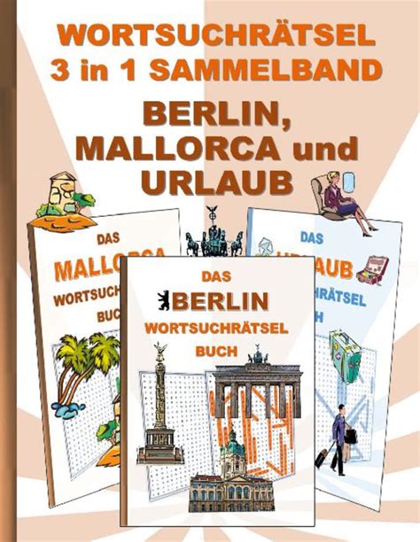 Wortsuchr Tsel In Sammelband Berlin Mallorca Und Urlaub Von