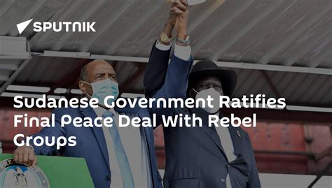 Sudanese Government Ratifies Final Peace Deal With Rebel Groups