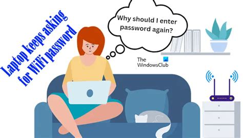 Wifi Keeps Asking For Password On Windows Laptop