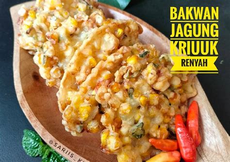 Resep Bakwan Jagung Kriuk Renyah Oleh Sari S Kitchen Cookpad