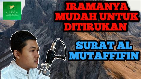 Surat Al Mutaffifin Alvin Arodhat Youtube