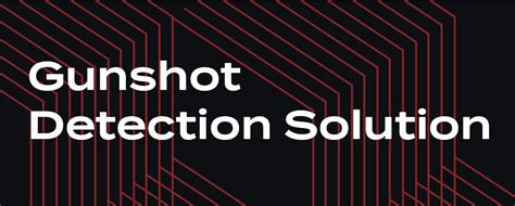 Gunshot Detection Solution