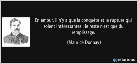 En Amour Il N Y A Que La Conqu Te Et La Rupture Qui Soient