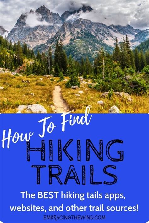 How To Find Hiking Trails Hiking Places Outdoors Adventure Go Hiking