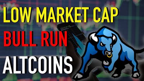 5 Low Market Cap Bull Run 10x Altcoins 2019 YouTube