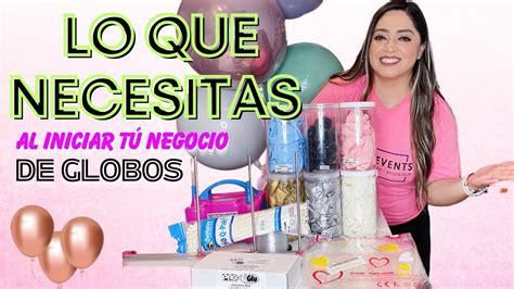 Lo que necesitas comprar para iniciar tú negocio de globos YouTube