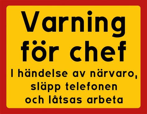 Varning för chef Roliga skyltar Happyprint se