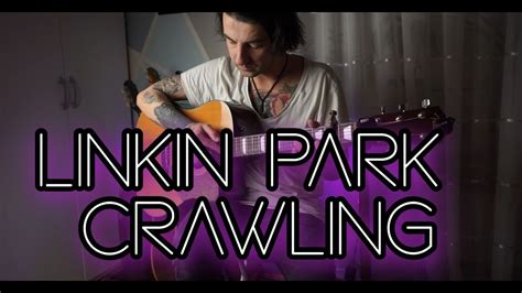 Linkin Park Crawling Fingerstyle Cover Youtube