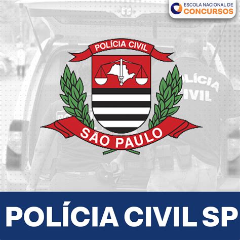 PC SP Polícia Civil de São Paulo Investigador Escrivão Escola