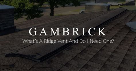 Whats A Ridge Vent And Do I Need One? | Learn All About Ridge Vents